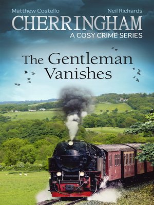 cover image of Cherringham--The Gentleman Vanishes